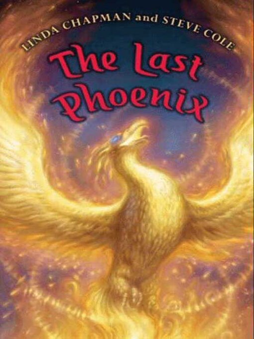 Title details for The Last Phoenix by Linda Chapman - Available